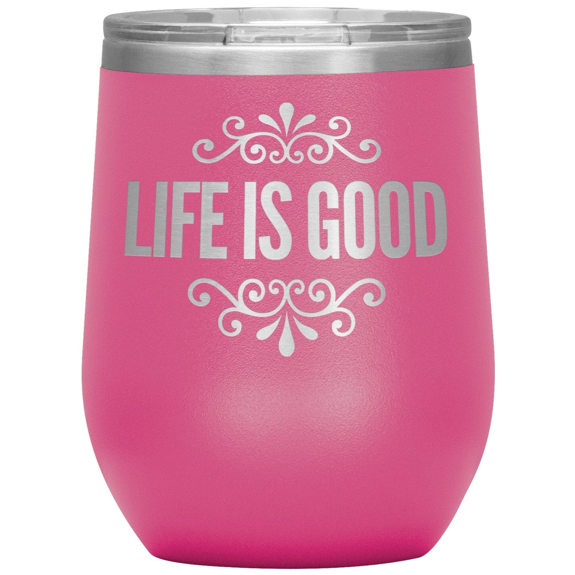 12oz Wine Insulated Tumbler, Life is Good Print, Engraved Mug-8