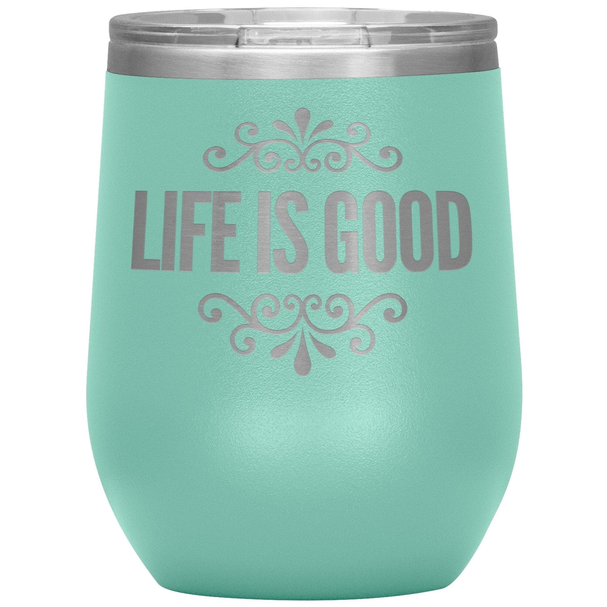 12oz Wine Insulated Tumbler, Life is Good Print, Engraved Mug-5